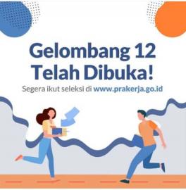 Gelombang 12 Program Pra Kerja sudah dibuka 